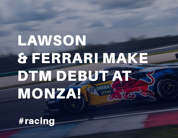 Lawson & Ferrari make DTM debut at Monza!  